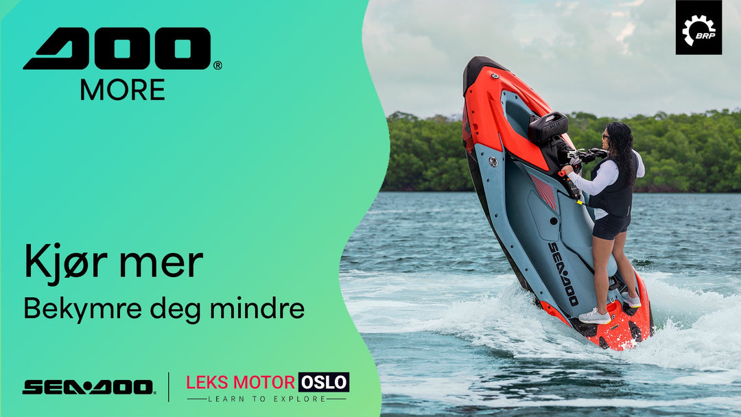 Doo-more – Kjør mer. Bekymre deg mindre. Sea-Doo og LEKS Motor Oslo.